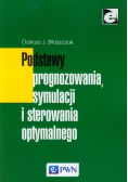 Podstawy prognozowania symulacji i sterowania optymalnego