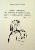 Rady i wskazówki dla rodziców i wychowawców dzieci z uszkodzonym słuchem