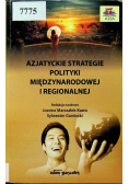 Azjatyckie strategie polityki międzynarodowej i regionalnej