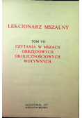 Lekcjonarz Mszalny Tom VII Czytania w Mszach Obrzędowych okolicznościowych wotywnych