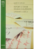 Raport o stanie edukacji muzealnej Suplement Część 2