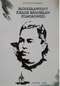 Błogosławiony ksiądz Bronisław Komorowski