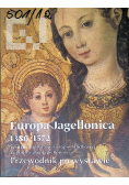 Europa Jagellonica 1386-1572