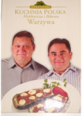 Kuchnia Polska Makłowicza i Bikonta Warzywa