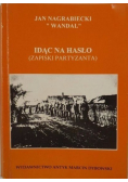 Idąc na hasło zapiski partyzanta