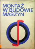 Montaż w budownictwie maszyn