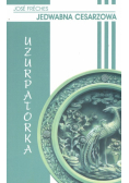 Uzurpatorka Jedwabna cesarzowa