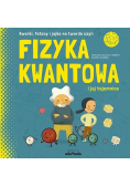 Fizyka kwantowa i jej tajemnice