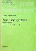 Nominacja językowa na materiale nazw rzeczownikowych