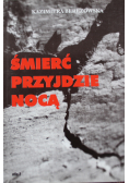 Śmierć przyjdzie nocą