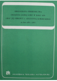 Bibliografia piśmiennictwa oblężenia Jasnej Góry w roku 1655 oraz jej obwrońcy o Augustyna Kordeckiego za lata 1655 1975