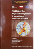 Problematyka przyszłości regionów, Tom I