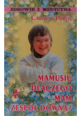 Mamusiu dlaczego mam zespół Downa