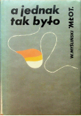 A jednak tak było