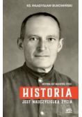 Historia jest nauczycielką życia