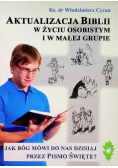 Aktualizacja Biblii w życiu osobistym i w małej grupie