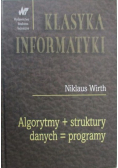 Klasyka informatyki Algorytmy i struktury danych