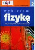 Wybieram fizykę 2 Podręcznik Zakres rozszerzony Szkoła ponadgimnazjalna