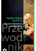 Sztuka Śląska XII XVI w