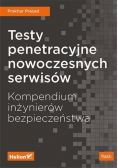 Testy penetracyjne nowoczesnych serwisów