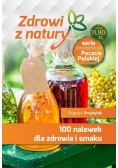 100 nalewek dla zdrowia i smaku