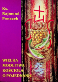Wielka modlitwa kościoła o pojednaniu