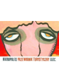 Mikropolis. Przewodnik turystyczny