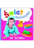Świat maluszka W domu