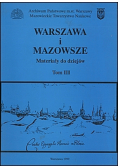 Warszawa i Mazowsze Materiały do dziejów Tom III