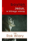 Jezus w którego wierzę