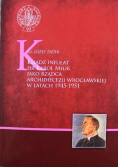 Ksiądz infułat dr Karol Milik jako rządca Archidiecezji Wrocławskiej w latach 1945 do 1951