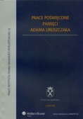 Prace poświęcone pamięci Adama Uruszczaka