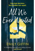 All We Ever Wanted
