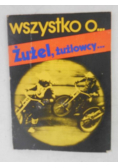 Wszystko o ... Żużel, żużlowcy...