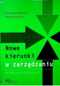 Nowe kierunki w organizacji i zarządzaniu