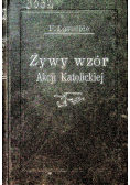 Żywy wzór akcji katolickiej obywatela 1931 r.