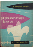 Jak prowadzić drużynę harcerską