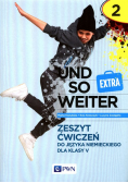 und so weiter EXTRA 2 Zeszyt ćwiczeń do języka niemieckiego dla klasy 5
