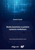 Media katolickie w polskim systemie medialnym