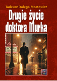 Drugie życie dr Murka