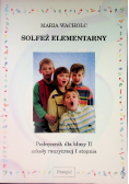 Solfeż elementarzowy Podręcznik dla klasy II szkoły muzycznej I stopnia