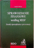Sprawozdanie finansowe według MSSF Zasady sporządzania i prezentacji