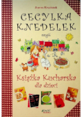 Cecylia Knedelek czyli książka kucharska dla dzieci