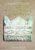 Spór o Jezusa Chrystusa w ciągu dziejów