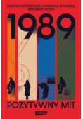 1989. Pozytywny mit