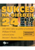 Sukces na giełdzie 24 lekcje skutecznego inwestowania