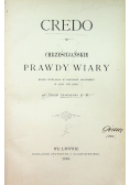 Credo Chrześcijańskie prawdy wiary 1885 r.