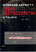 Wybrane aspekty cyberbezpieczeństwa w Polsce