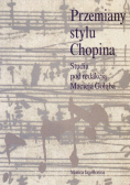 Przemiany stylu Chopina