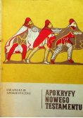 Apokryfy Nowego Testamentu Tom I